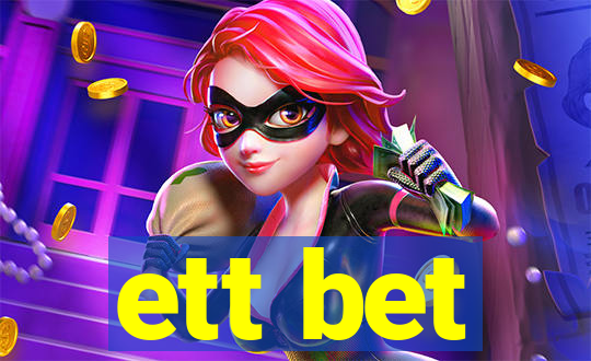 ett bet
